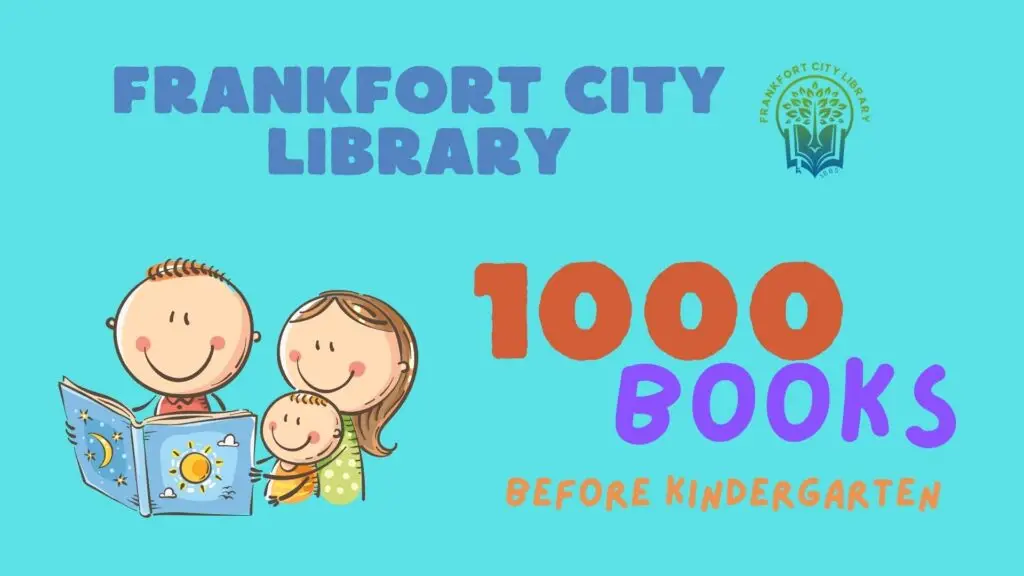 1000 Books Before Kindergarten at Frankfort City Library