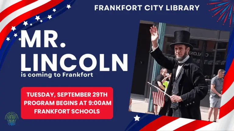 Mr. Lincoln is coming to Frankfort